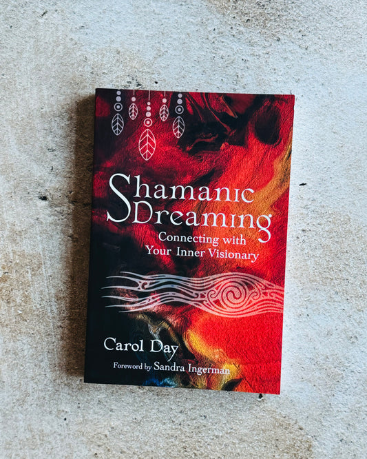 SHAMANIC DREAMING - Carol Day